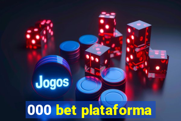 000 bet plataforma